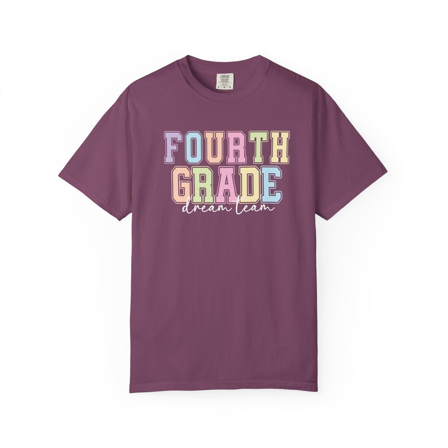 Fourth Grade Dream Team Comfort Colors® Teacher Shirt | Grade Level Teacher T-Shirt