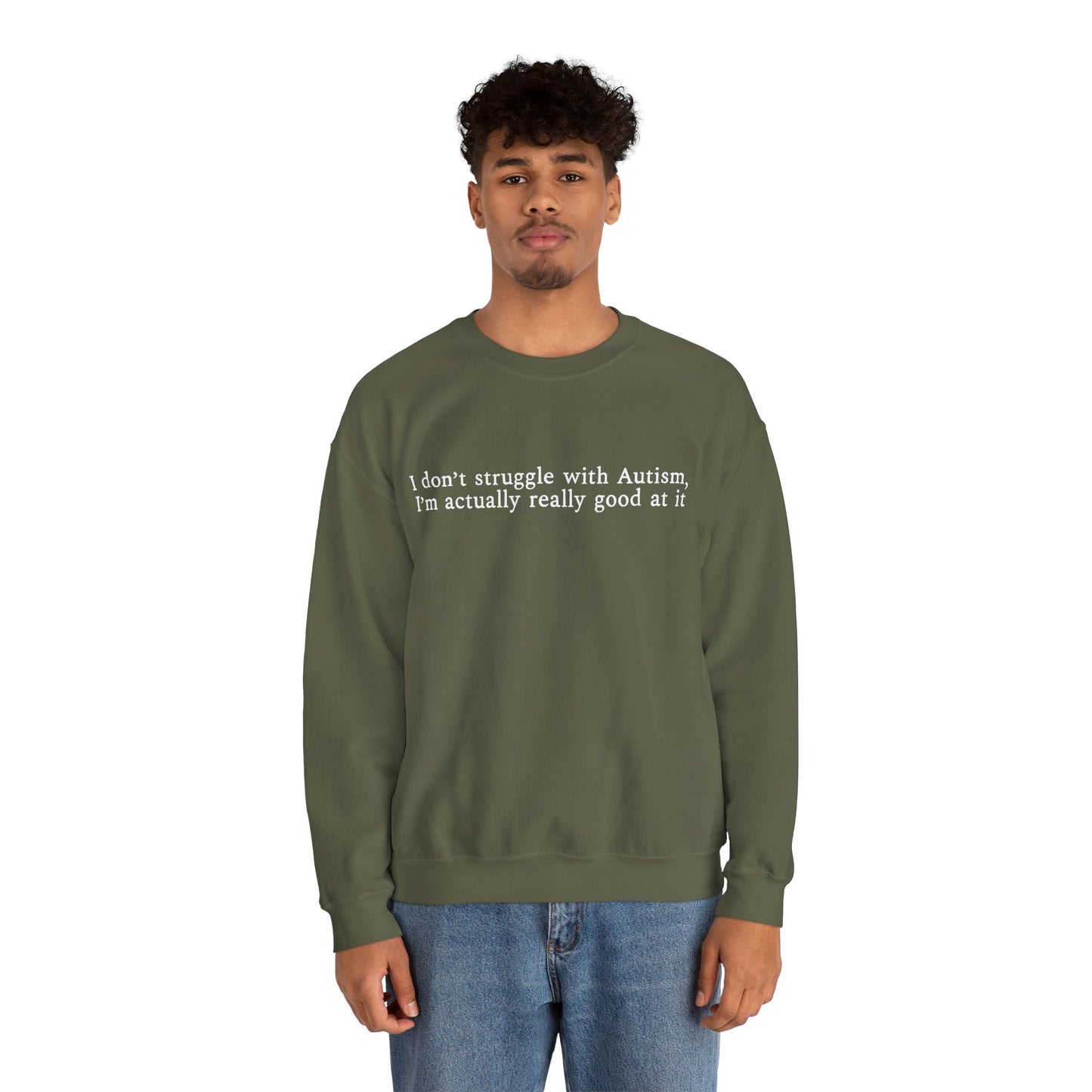 I’m Actually Really Good at It Sweatshirt | Autism Affirmation Crewneck