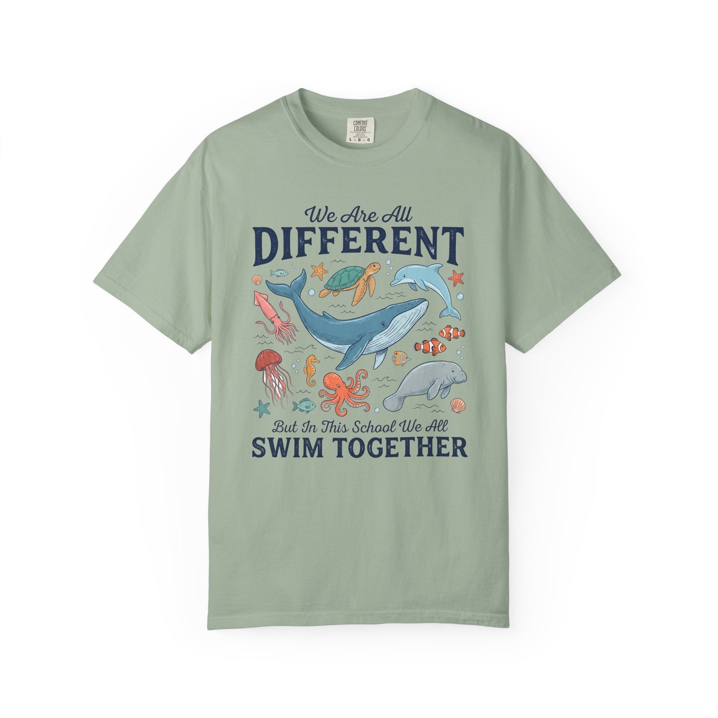 We Are All Different But In This School We All Swim Together Shirt | Comfort Colors Inclusion Shirt