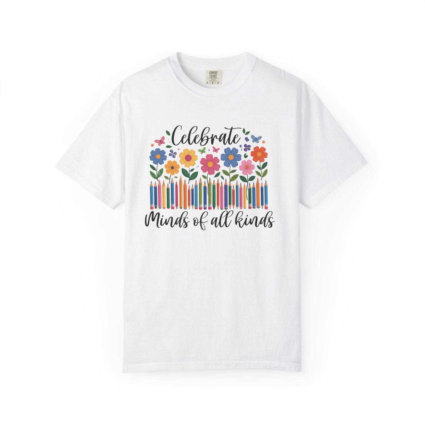 Blooming Minds of All Kinds T Shirt | Comfort Colors Inclusive Classroom Tee | Autism Awareness & Neurodiversity Shirt