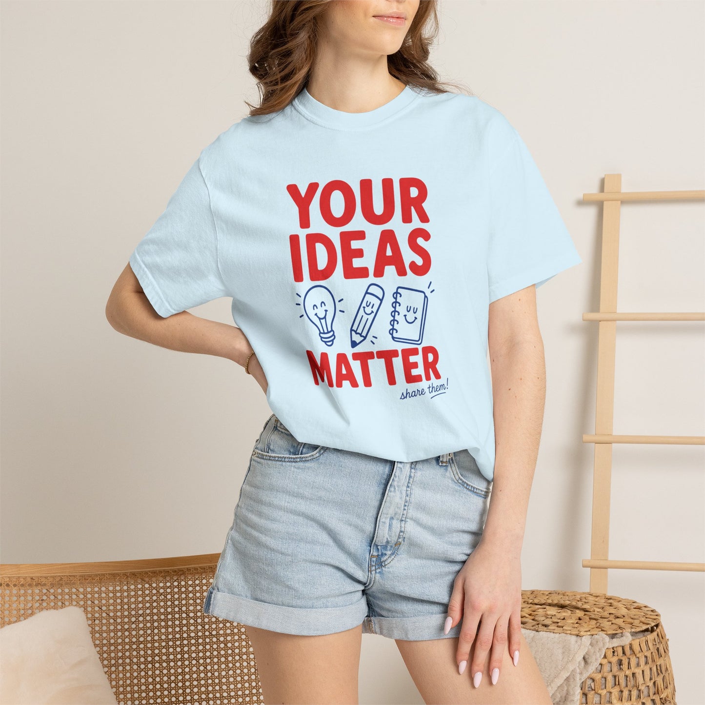 Your Ideas Matter Teacher Shirt | Positive Classroom T-Shirt