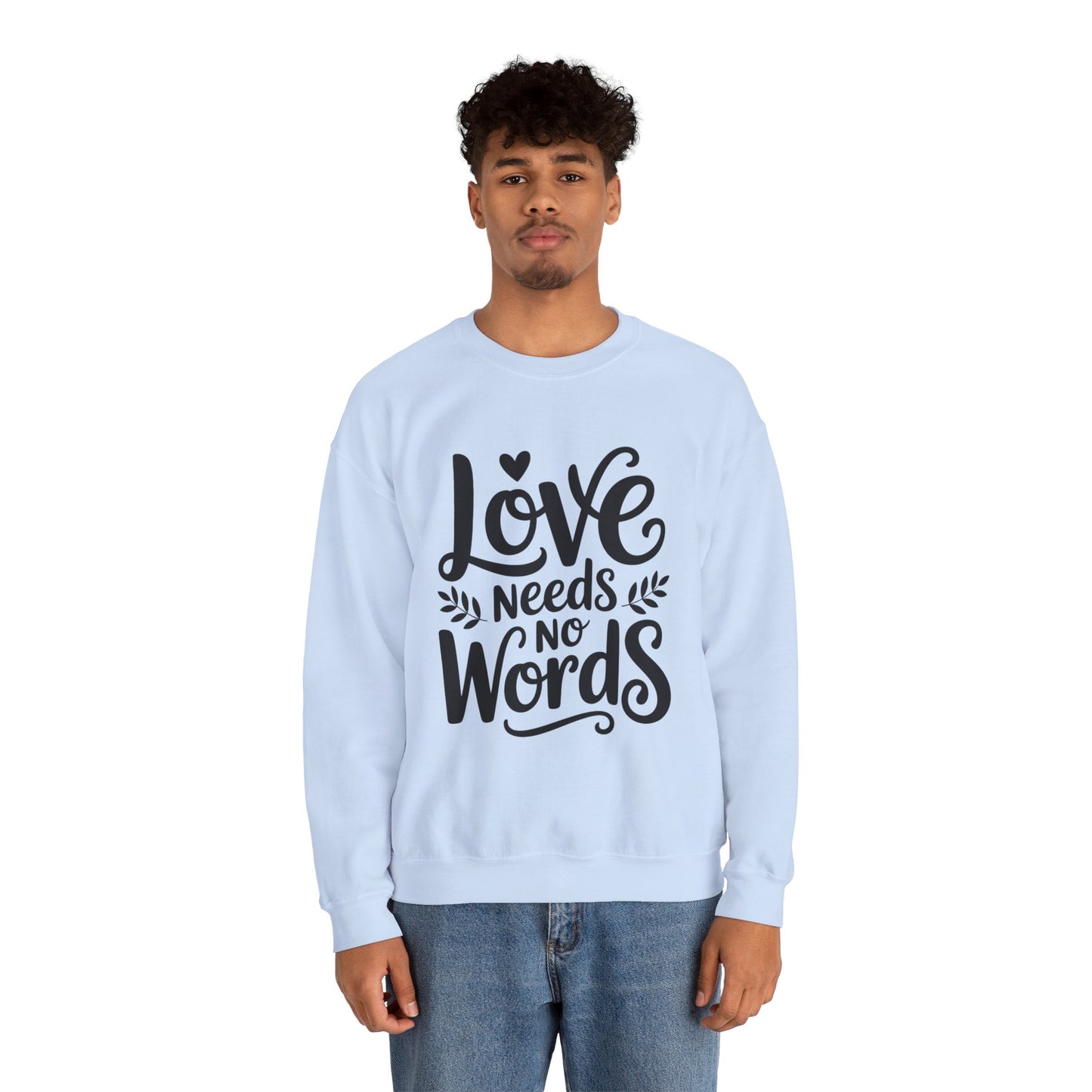 Love Needs No Words Sweatshirt | Autism Awareness & Nonverbal Support Crewneck