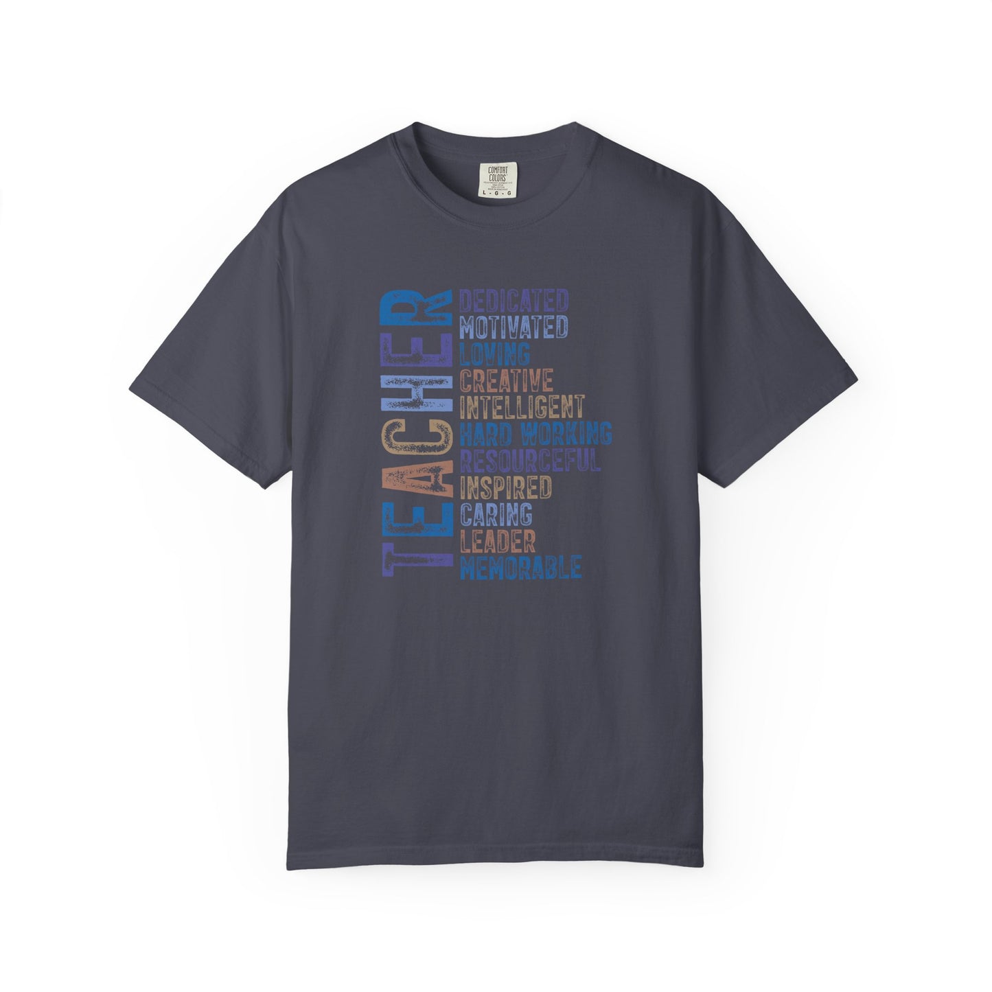 Teacher Word Art Comfort Colors® T-Shirt | Inspirational Teacher Shirt