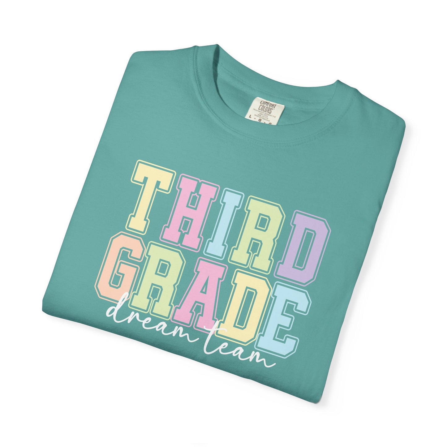Third Grade Dream Team Comfort Colors® Teacher Shirt | Grade Level Teacher T-Shirt