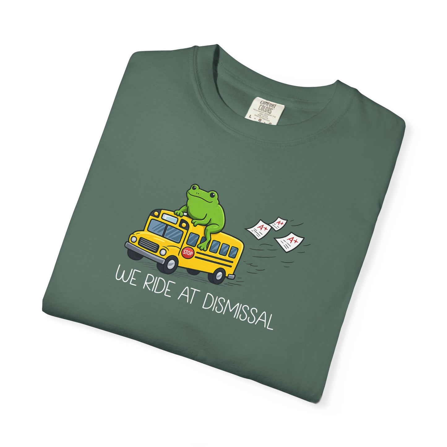 We Ride At Dismissal Teacher Shirt | Funny Comfort Colors Teacher Shirt
