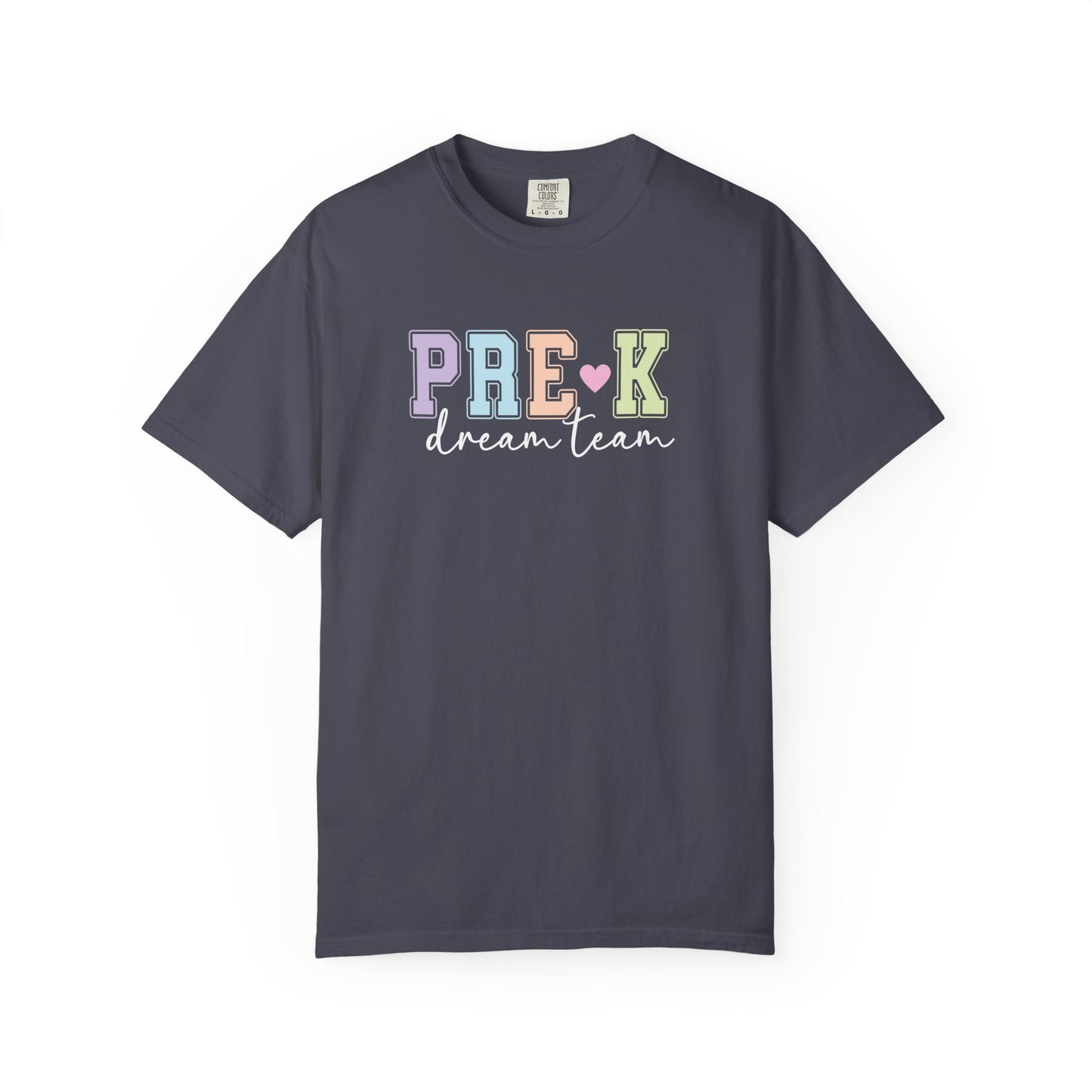 Pre-K Dream Team Comfort Colors® Teacher Shirt | Grade Level Teacher T-Shirt