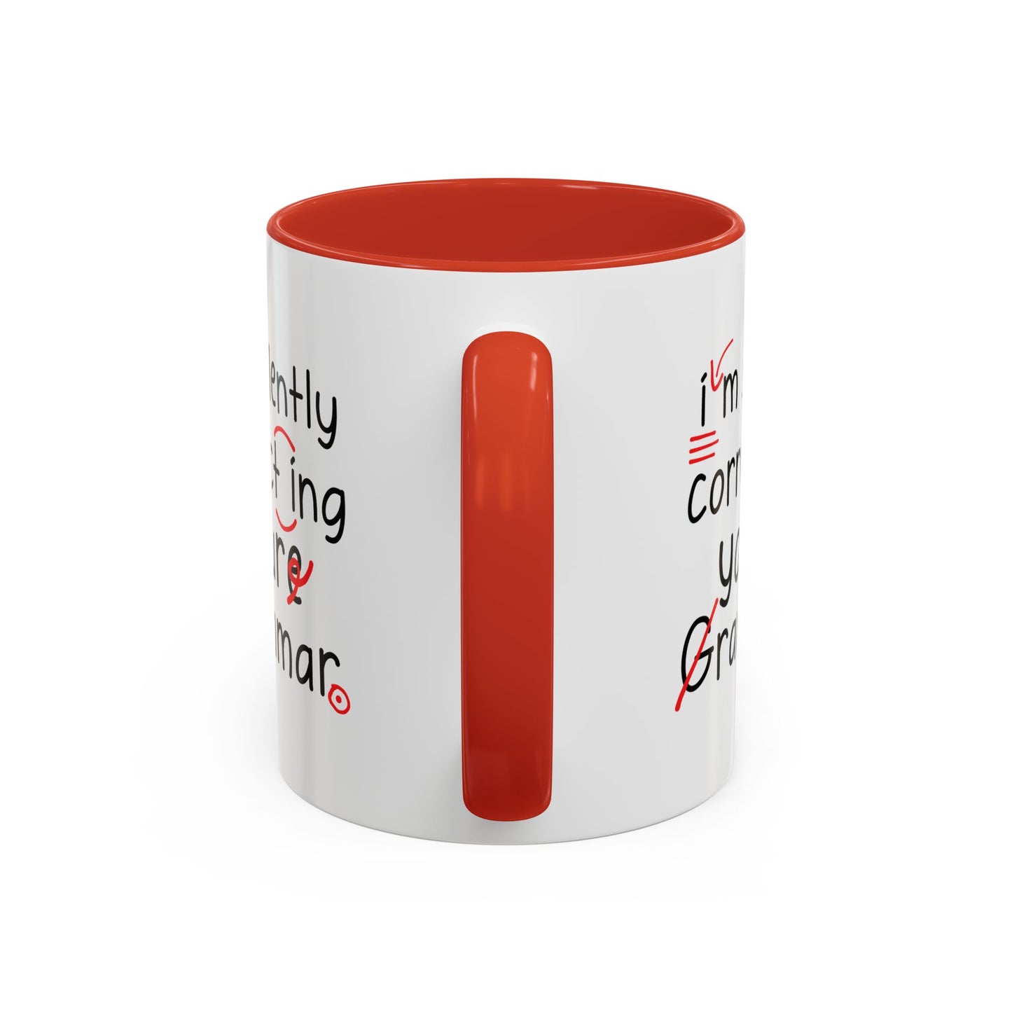 I'm Silently Correcting Your Grammar Mug | Funny English Teacher Coffee Mug