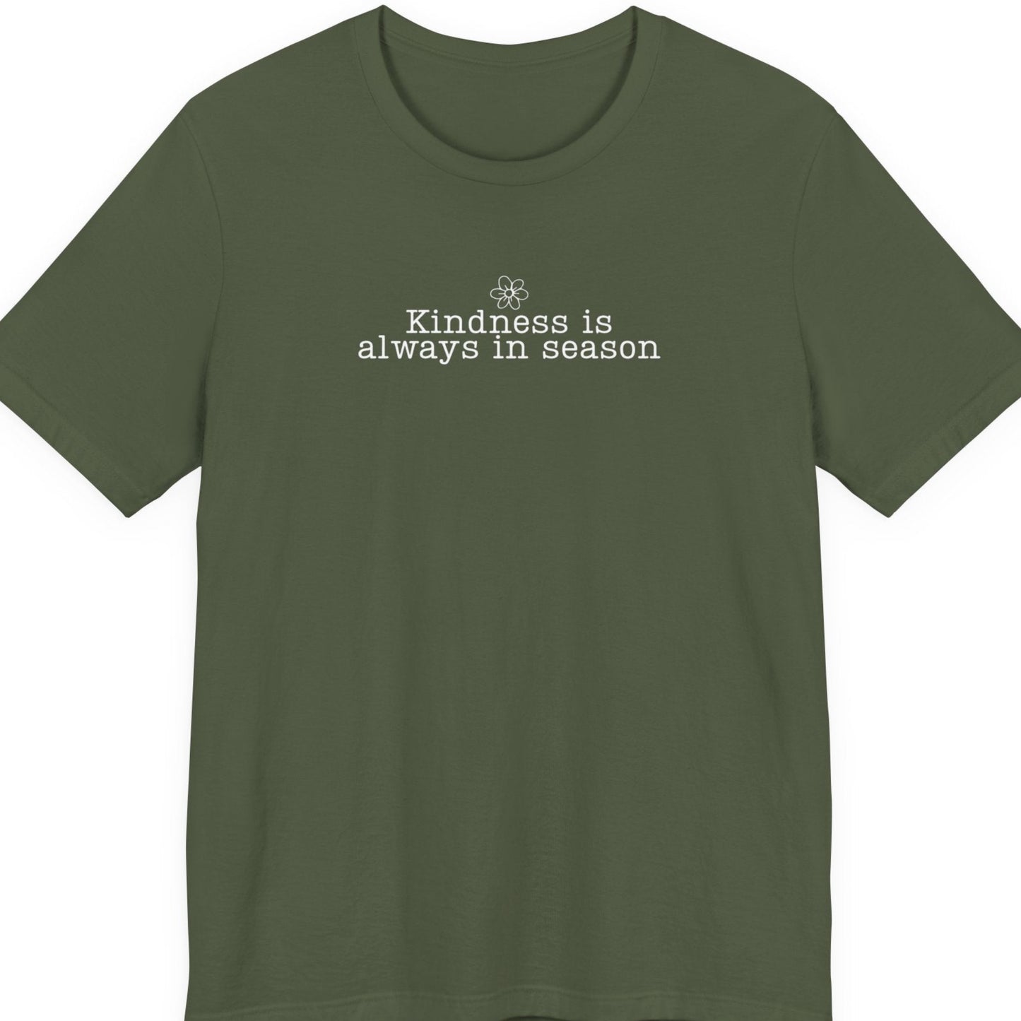 Kindness Is Always in Season Shirt | Inspirational Kindness T-Shirt