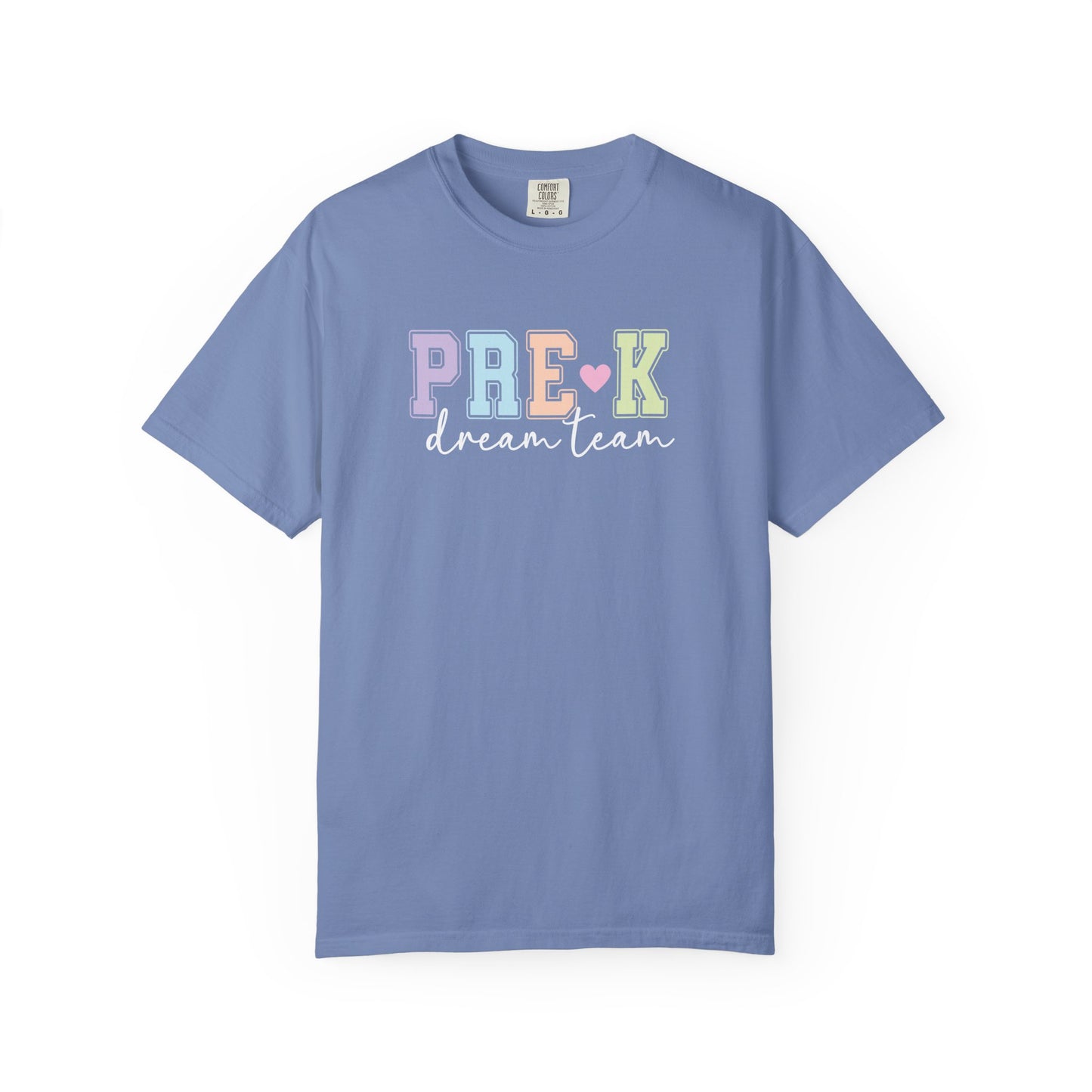 Pre-K Dream Team Comfort Colors® Teacher Shirt | Grade Level Teacher T-Shirt
