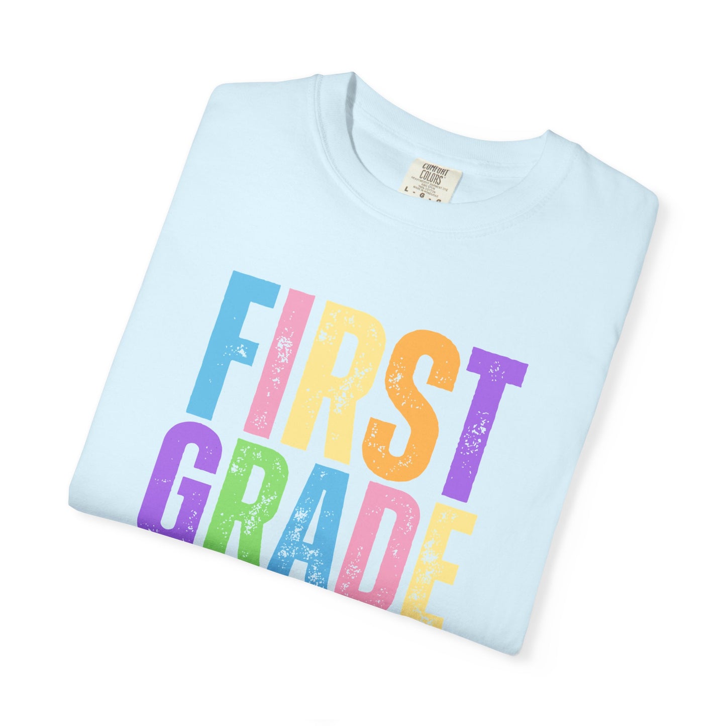 First Grade Comfort Colors® T-Shirt | Grade Level Teacher Shirt