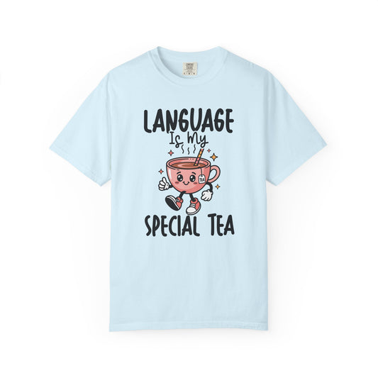 Language Is My Special Tea Comfort Colors® T-Shirt | Speech Therapist Shirt
