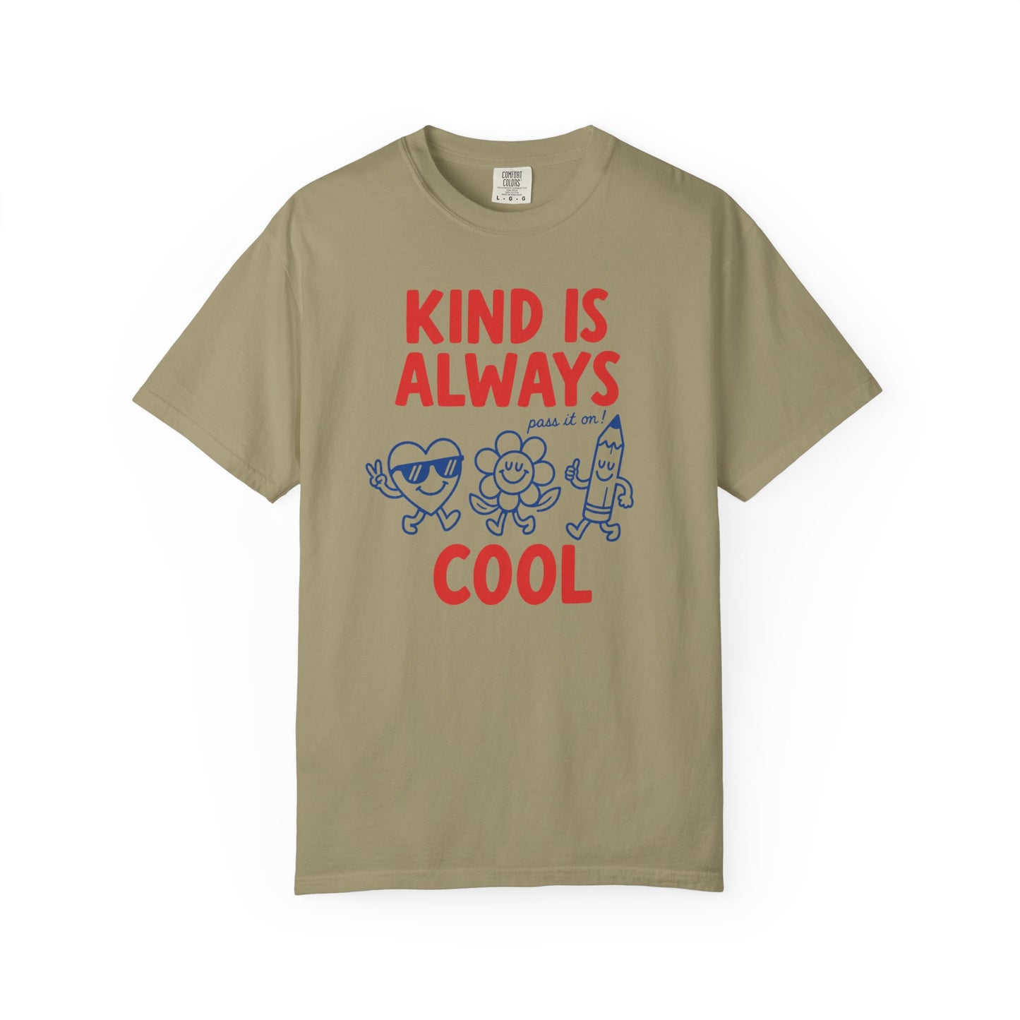 Kind Is Always Cool T-Shirt | Kindness Graphic Tee