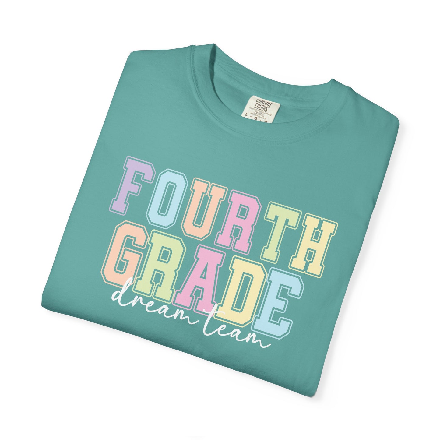 Fourth Grade Dream Team Comfort Colors® Teacher Shirt | Grade Level Teacher T-Shirt