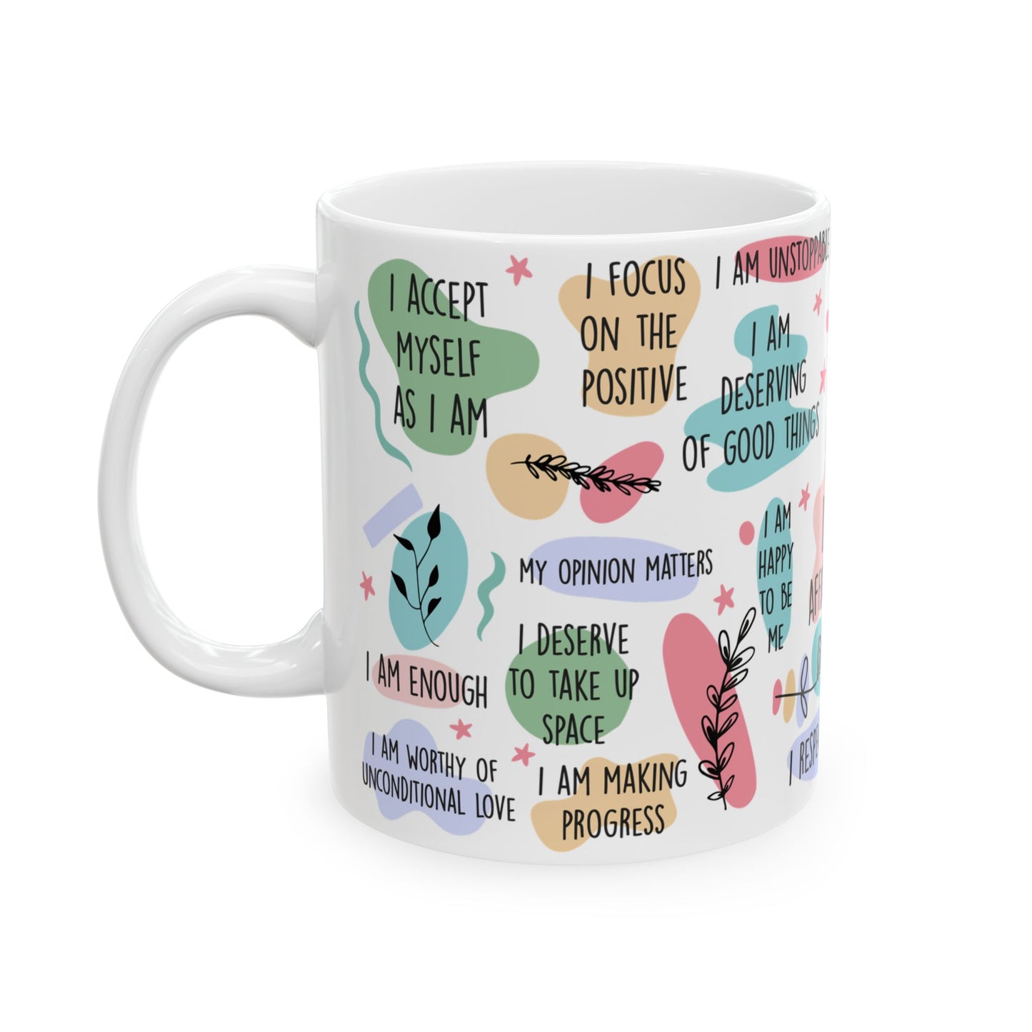 Positive Self Worth and Confidence Coffee Mug | Encouraging Motivation Gift | 11oz or 15oz Ceramic Mug