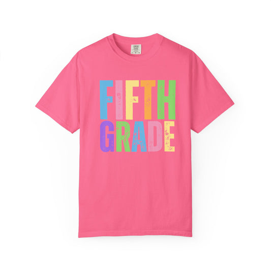 Fifth  Grade Comfort Colors® T-Shirt | Grade Level Teacher Shirt