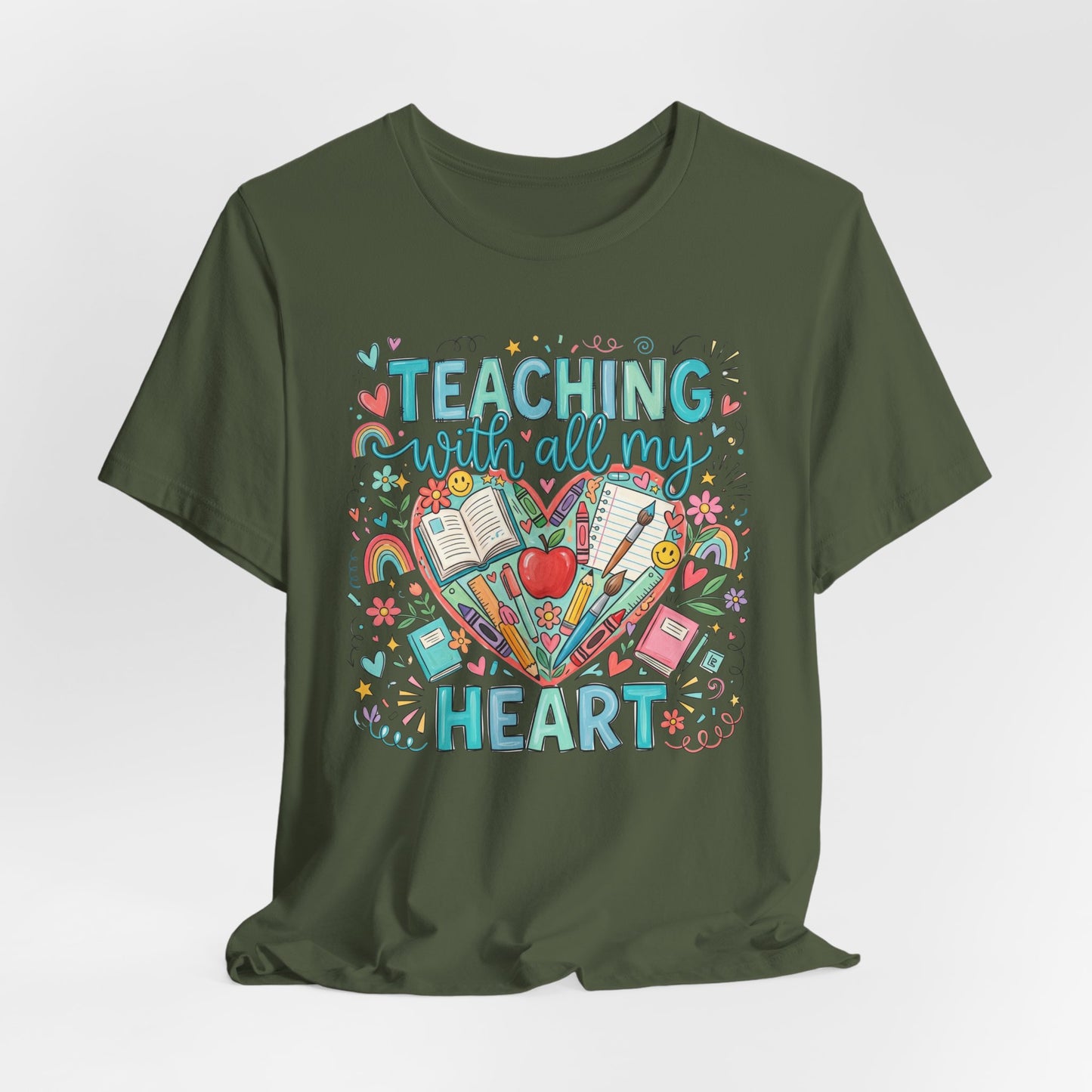 Teaching With All My Heart Teacher Shirt | Cute Back to School Shirt