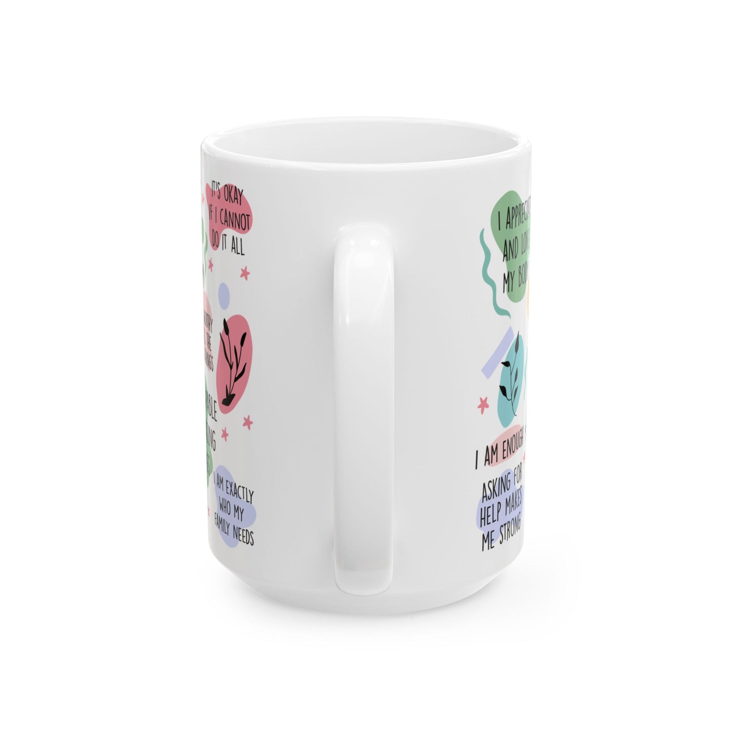 Mom Daily Affirmations Mug |  11oz or 15oz Ceramic Mug