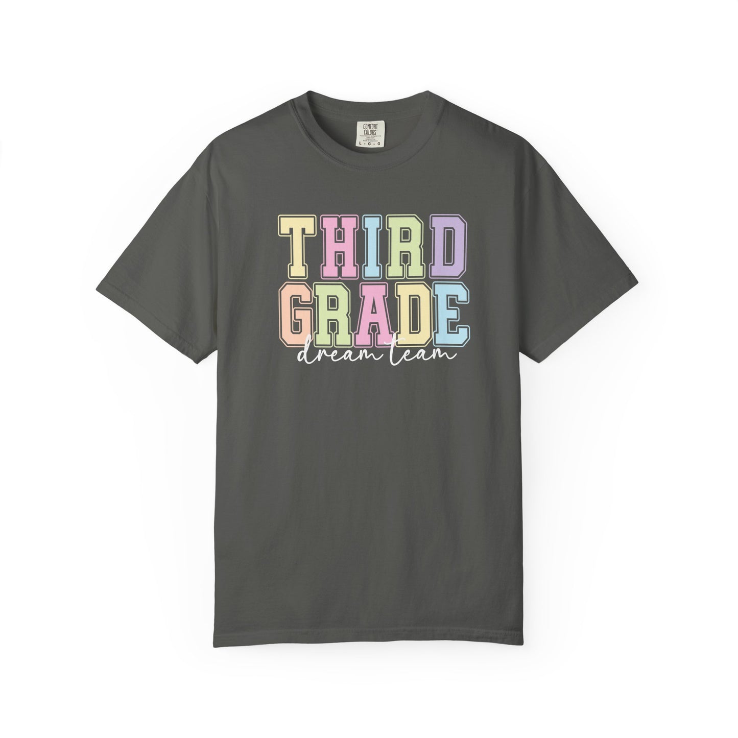 Third Grade Dream Team Comfort Colors® Teacher Shirt | Grade Level Teacher T-Shirt