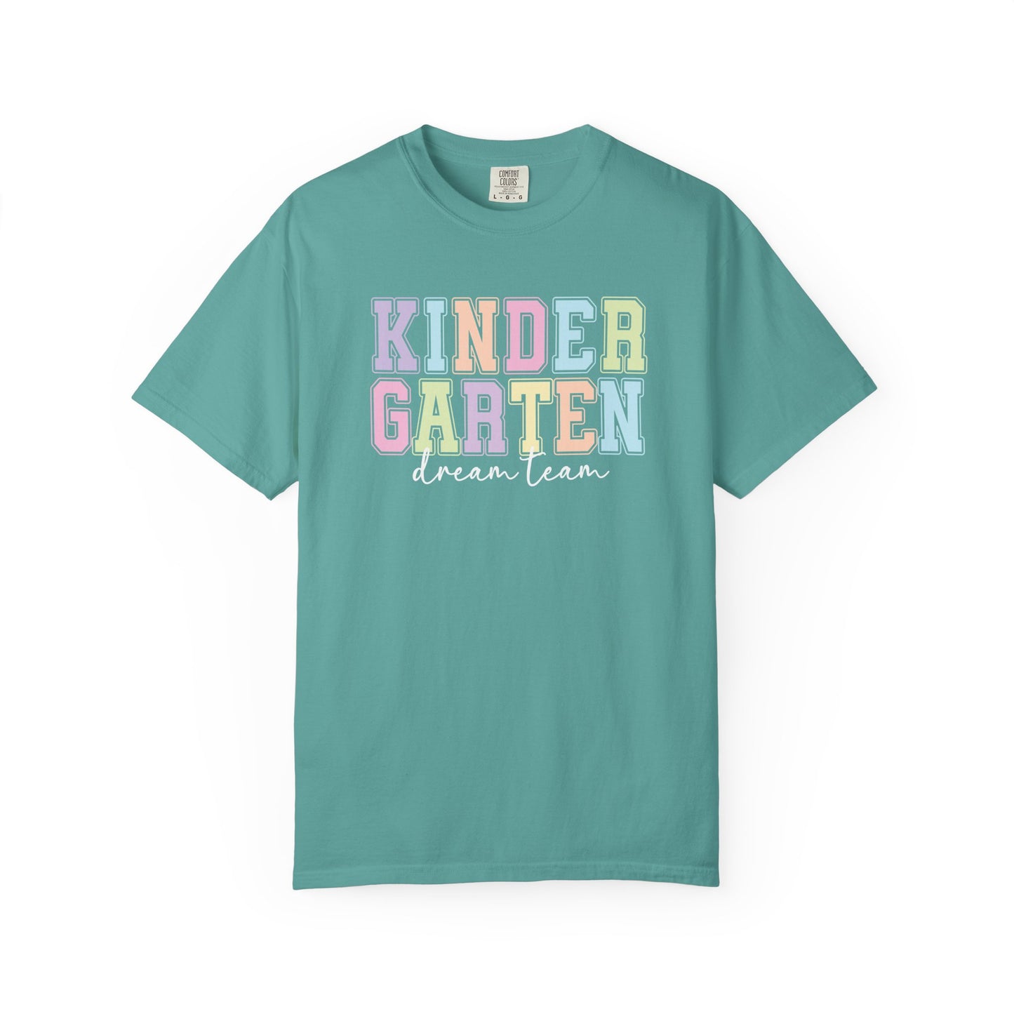 Kindergarten Dream Team Comfort Colors® Teacher Shirt | Grade Level Teacher T-Shirt