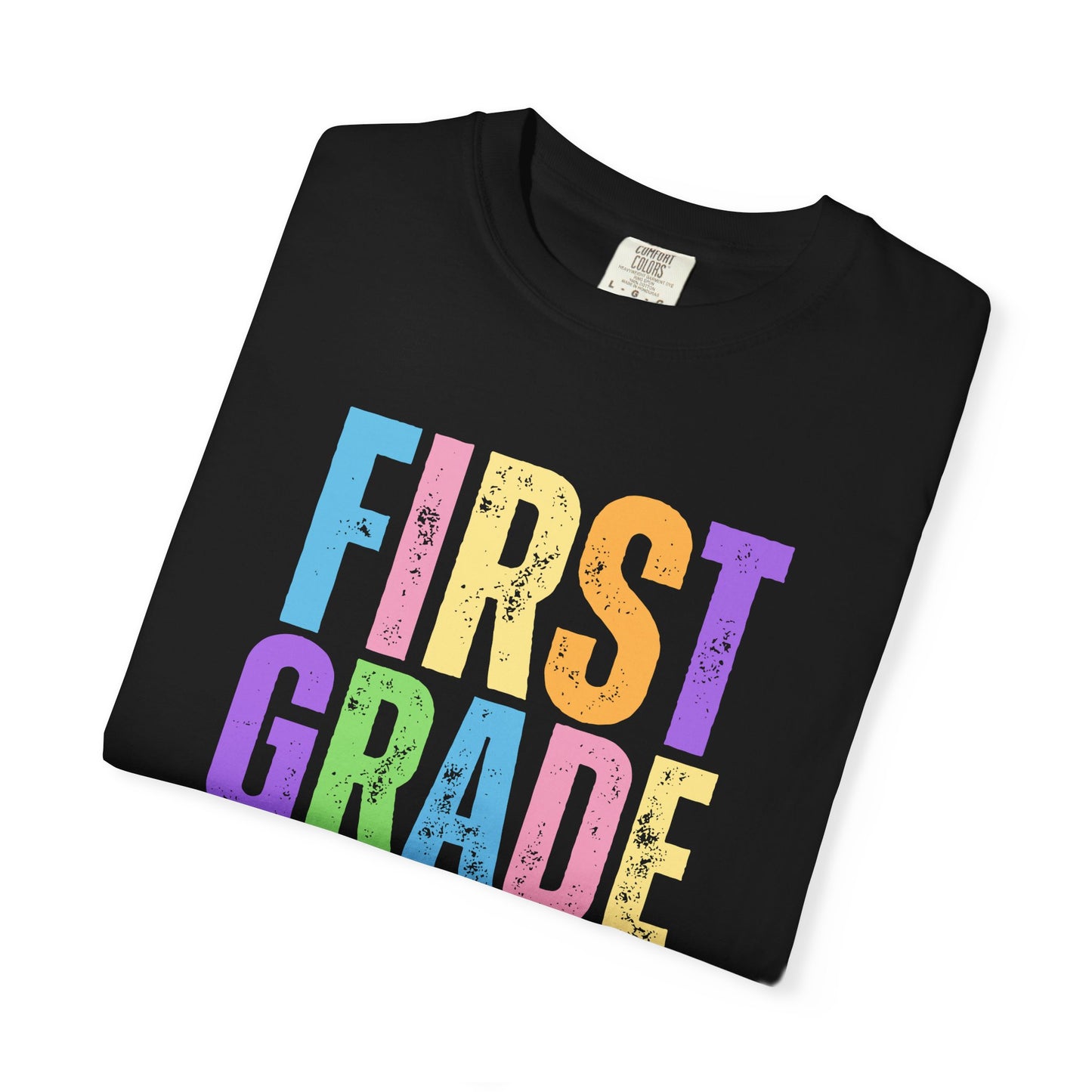 First Grade Comfort Colors® T-Shirt | Grade Level Teacher Shirt