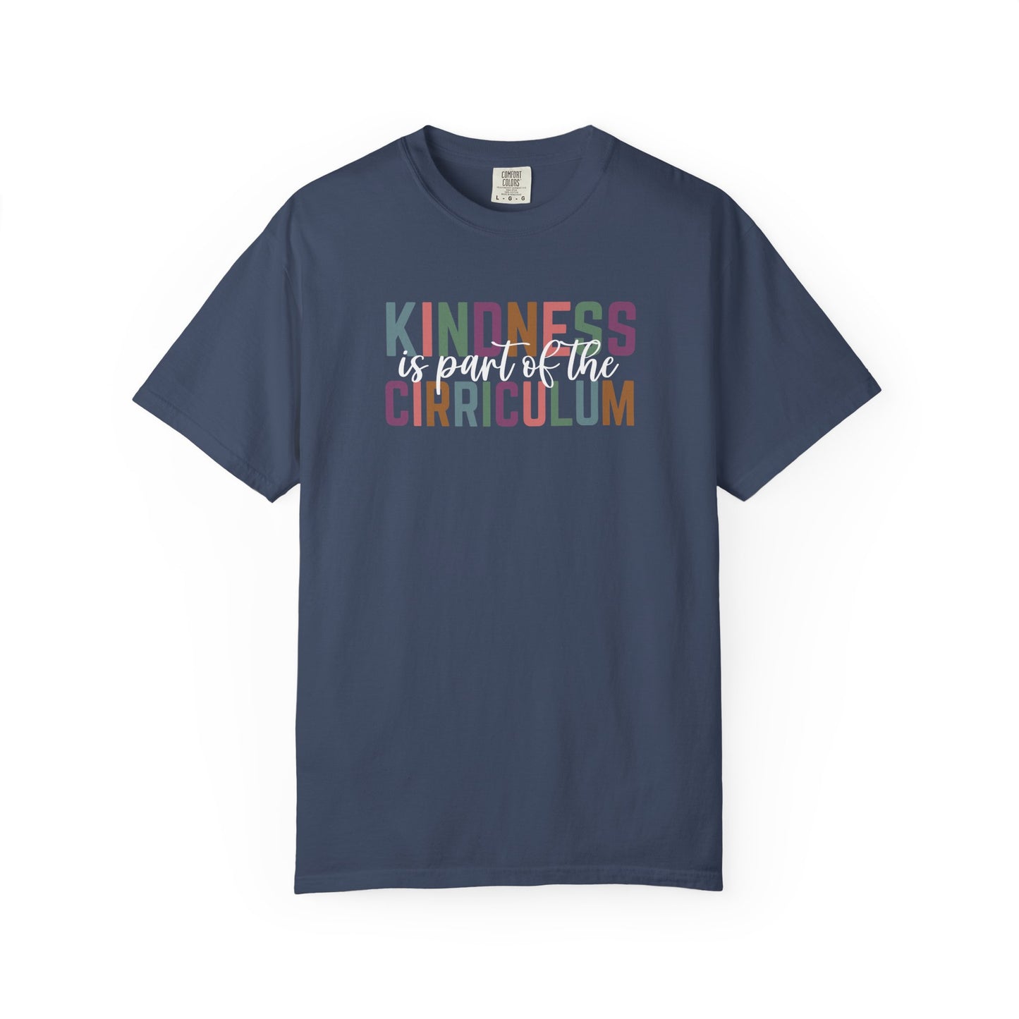 Kindness Is Part of the Curriculum Shirt | Kindness Classroom T-Shirt
