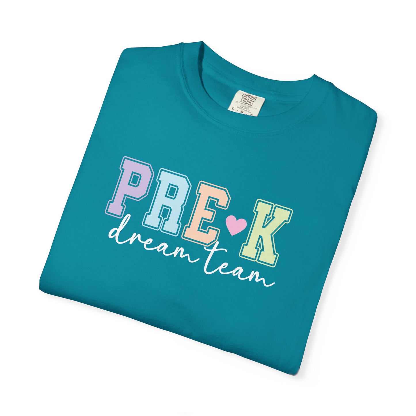 Pre-K Dream Team Comfort Colors® Teacher Shirt | Grade Level Teacher T-Shirt