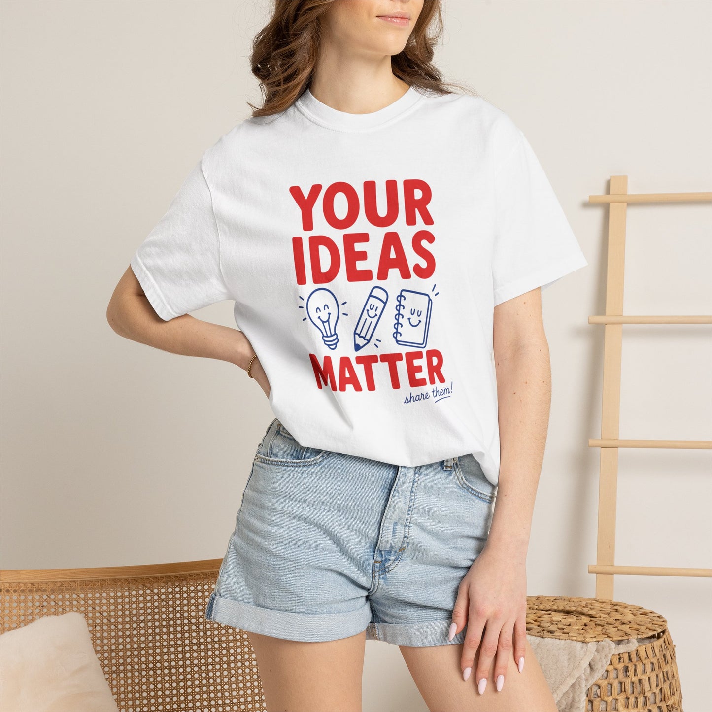 Your Ideas Matter Teacher Shirt | Positive Classroom T-Shirt