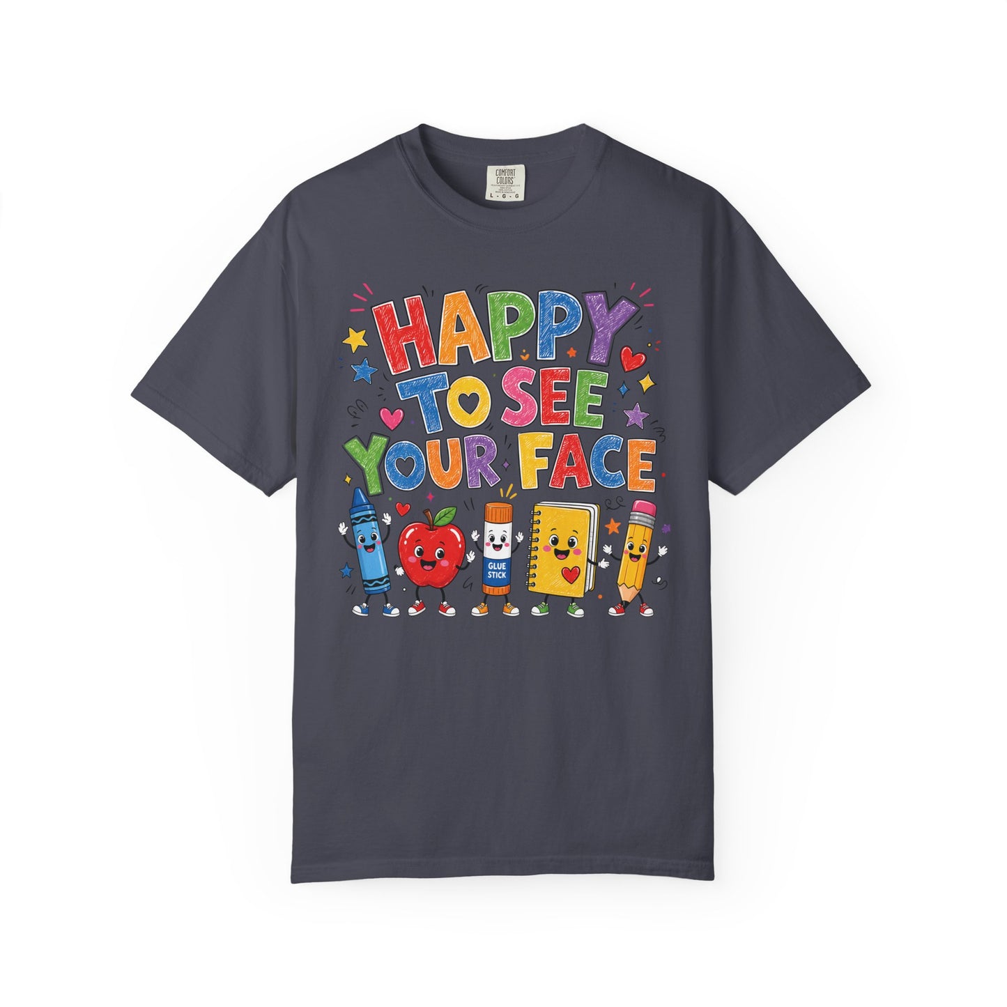 Happy To See Your Face Teacher Shirt | Colorful Back to School T-Shirt