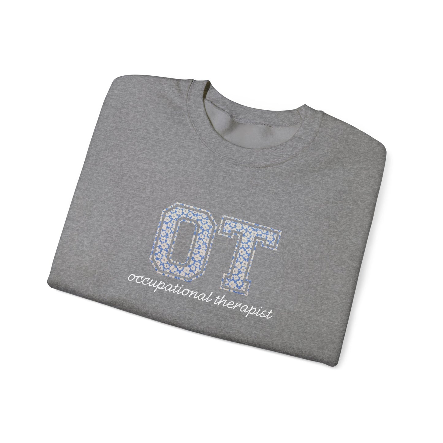 OT Sweatshirt | Collegiate Floral Crewneck | Occupational Therapist Gift