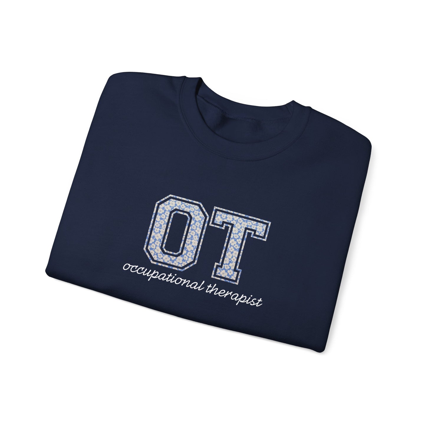 OT Sweatshirt | Collegiate Floral Crewneck | Occupational Therapist Gift